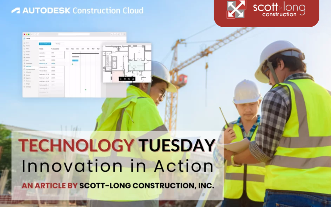 How Scott-Long Construction Uses Autodesk to Keep Projects on Track and Everybody on the Same Page